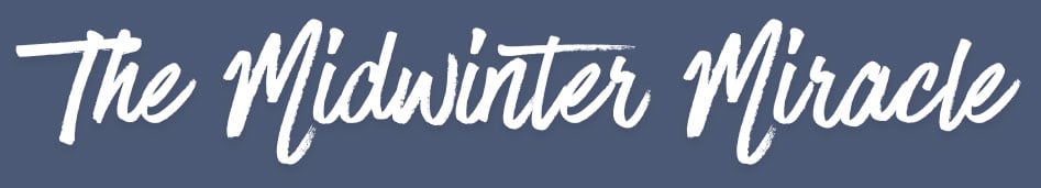 The Midwinter Miracle